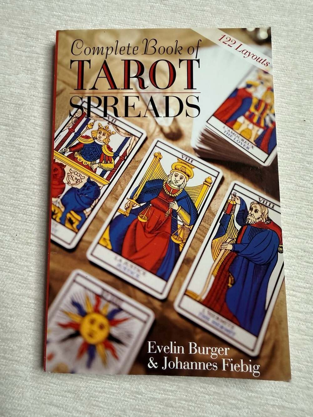 Complete Book of Tarot Spreads by Evelin Burger & Johannes Fiebig